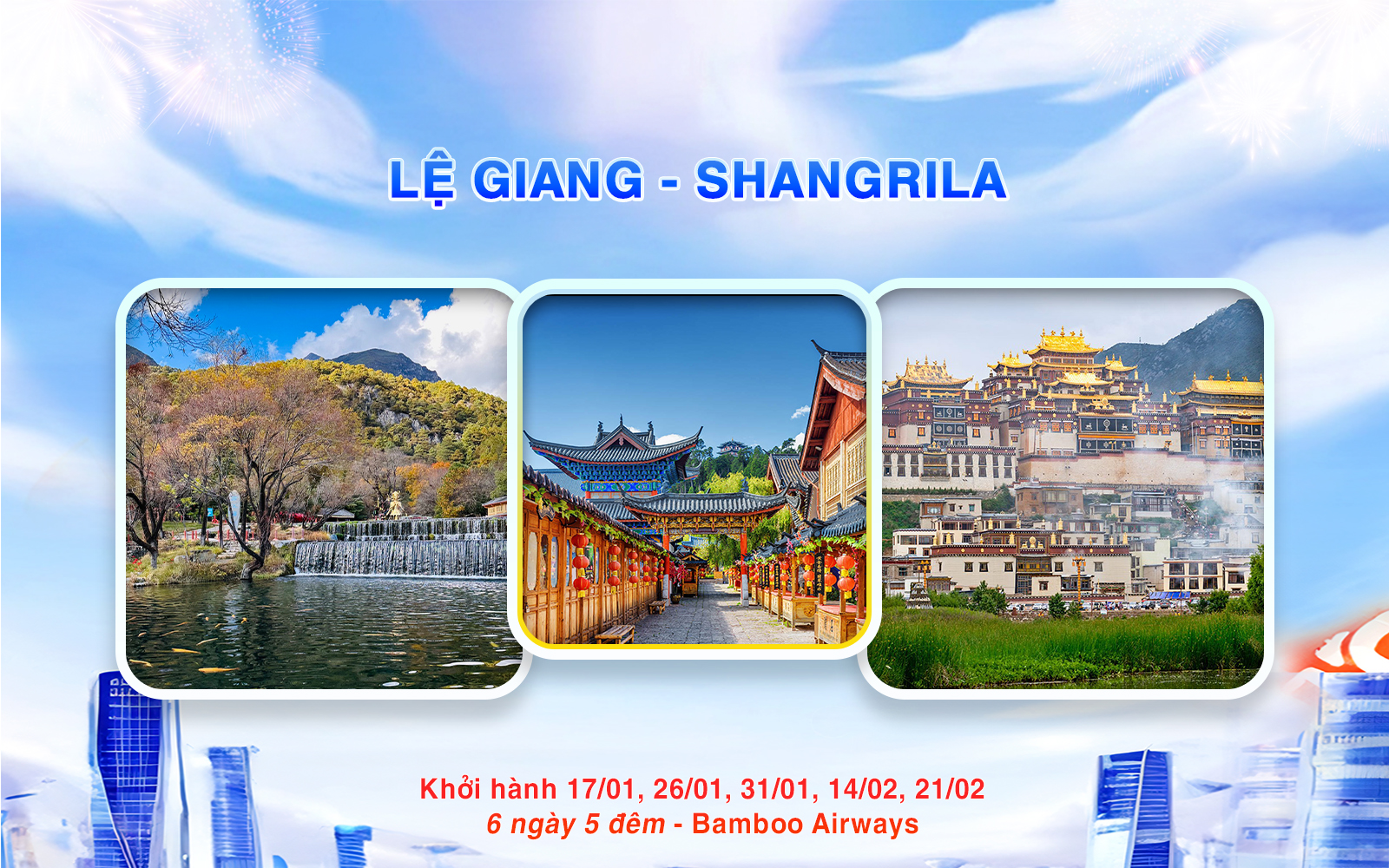 Tour Lệ Giang: Hà Nội - Đại Lý - Lệ Giang - Shangrila (6N5Đ) - Bay Bamboo Airways